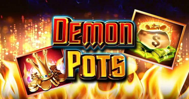 Attractive features in Demon Pots game